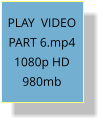 PLAY  VIDEO PART 6.mp4 1080p HD 980mb